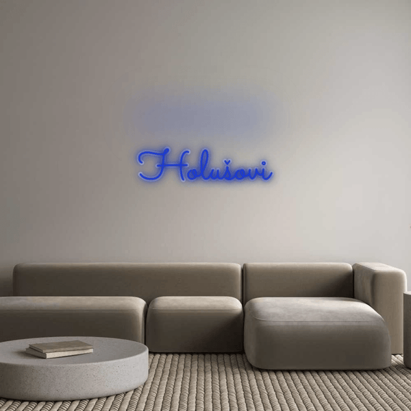 Jak se vám líbí váš neonový nápis? Holušovi