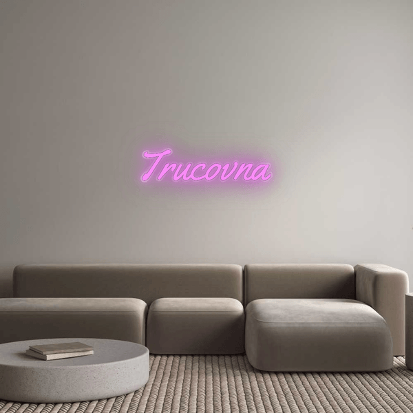 Jak se vám líbí váš neonový nápis? Trucovna