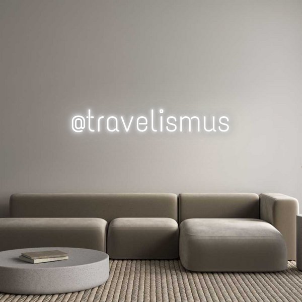 Jak se vám líbí váš neonový nápis? @travelismus